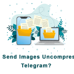 Send uncompressed images in Telegram