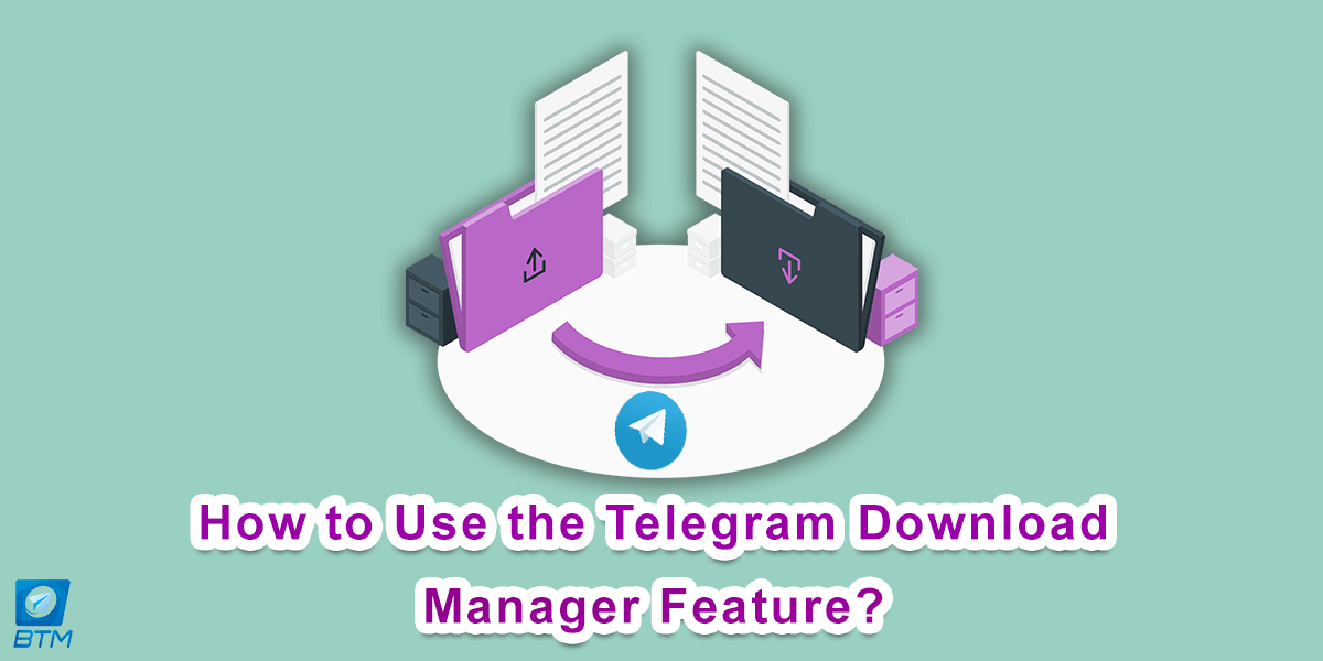 Telegram ダウンロード マネージャー機能の使用方法?