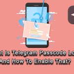 Telegram Passcode Lock and How to Enable That?