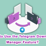 How to Use the Telegram Download Manager Feature?